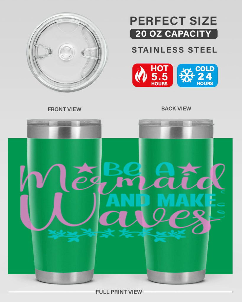 Be A Mermaid And Make Waves 47#- mermaid- Tumbler