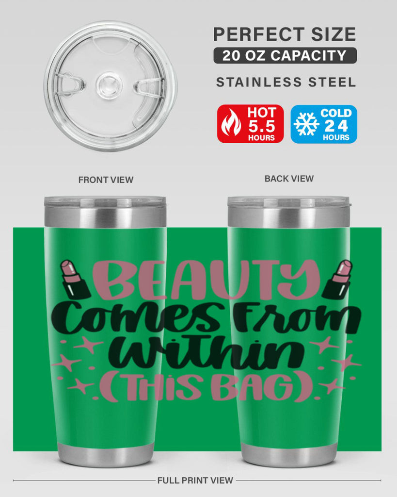 Beauty Comes From Within This Bag Style 138#- make up- Tumbler