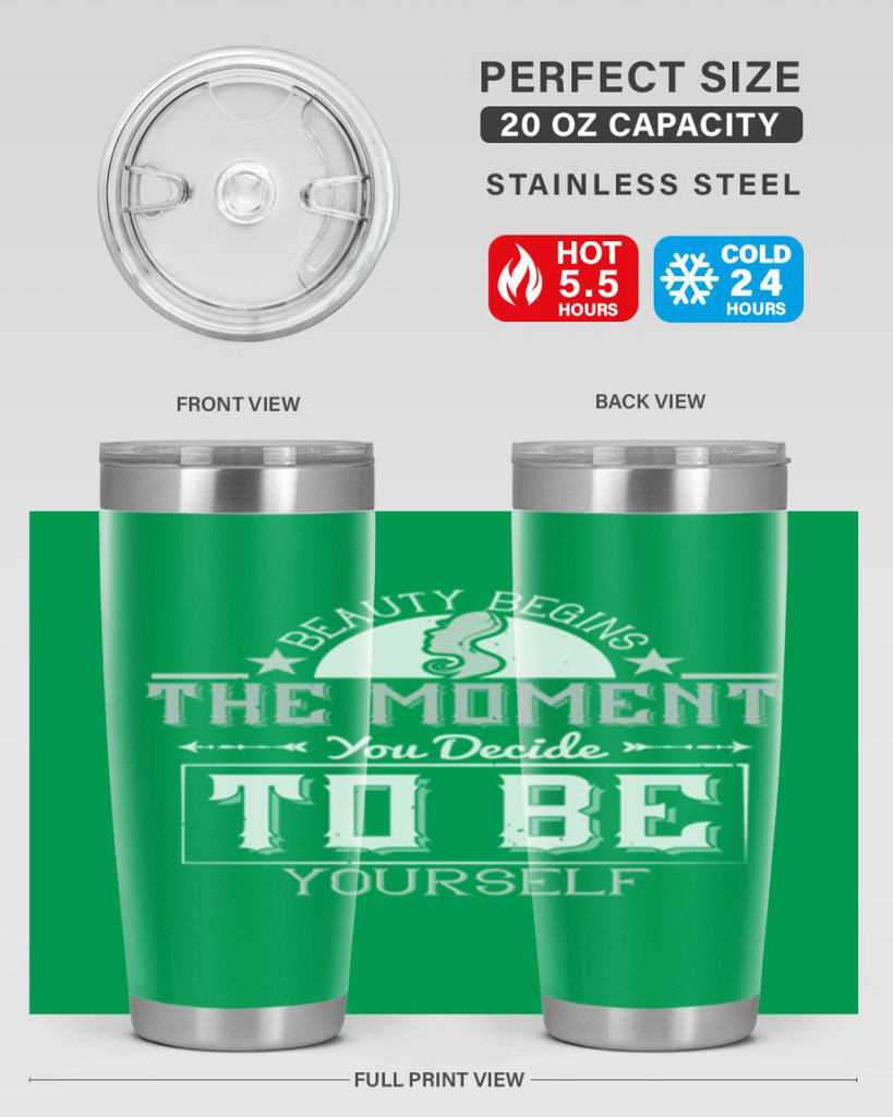 Beauty begins the moment you decide to be yourself Style 170#- make up- Tumbler