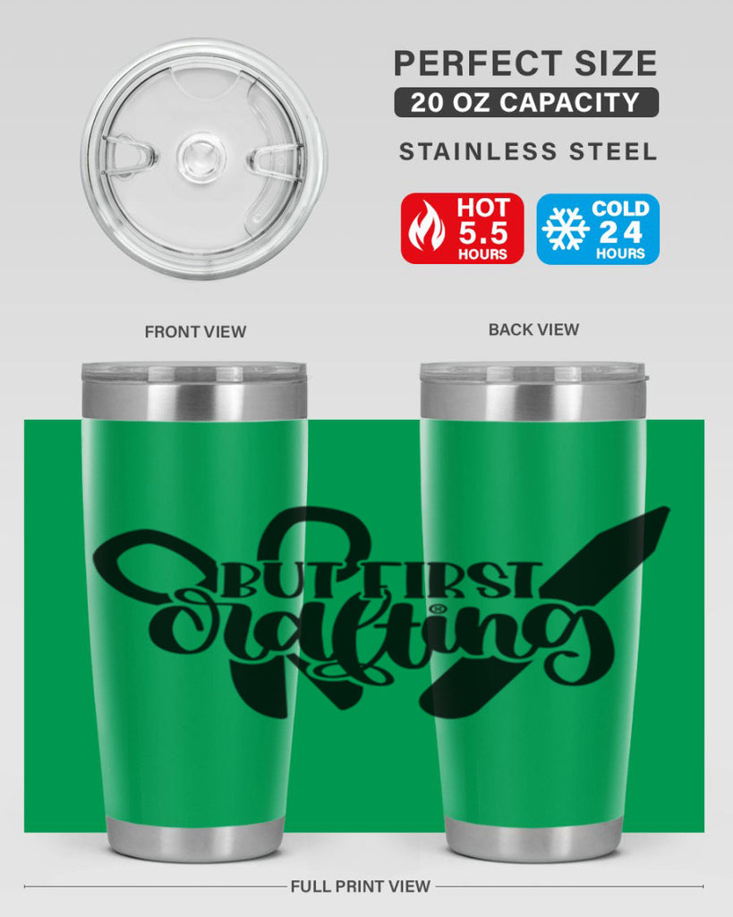 But First Crafting 44#- crafting- Tumbler