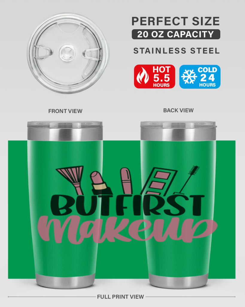 But First Makeup Style 115#- make up- Tumbler
