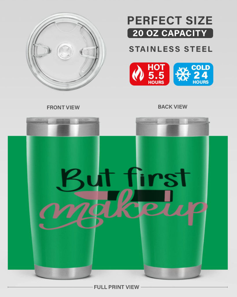 But First Makeup Style 117#- make up- Tumbler