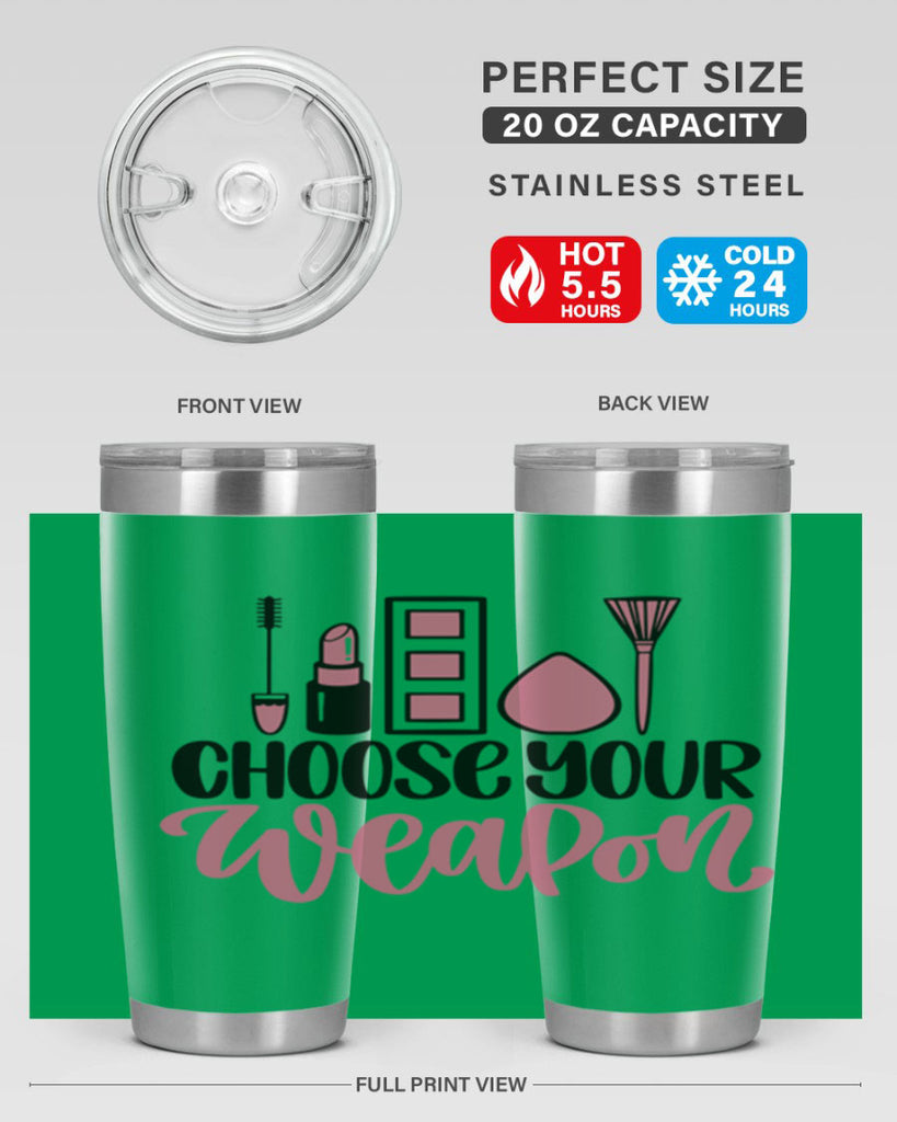 Choose Your Weapon Style 111#- make up- Tumbler
