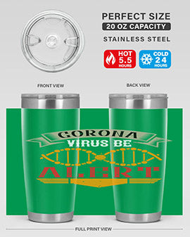 Corona Virus Be Alert Style 6#- corona virus- Tumbler