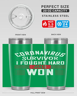 Corona Virus Survivor i fought and own Style 4#- corona virus- Tumbler