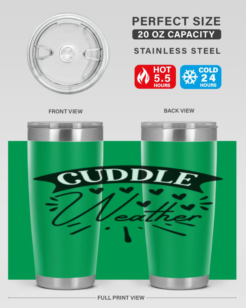 Cuddle Weather 84#- winter- Tumbler