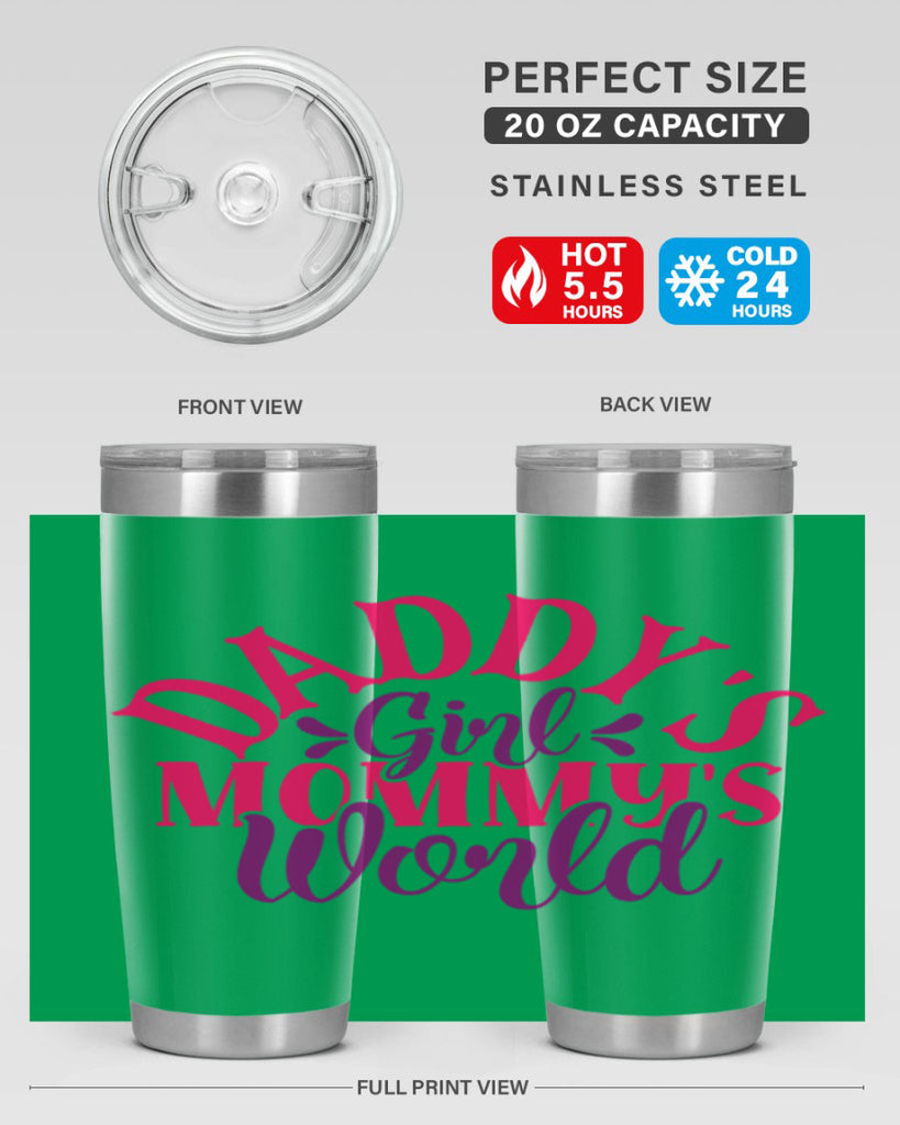 Daddys Girl Mommys World Style 268#- baby- tumbler