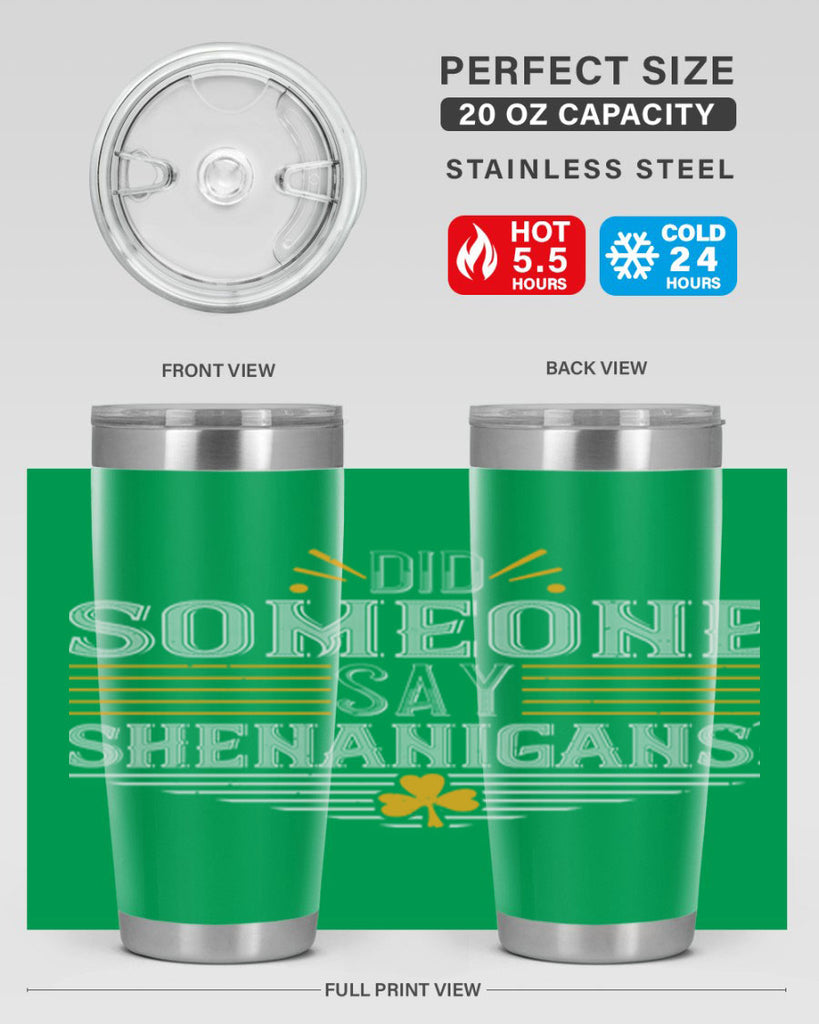 Did someone say shenanigans Style 140#- St Patricks Day- Tumbler