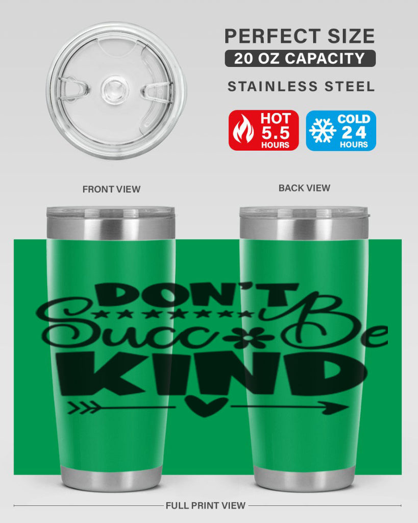 Dont Succ Be Kind 94#- winter- Tumbler