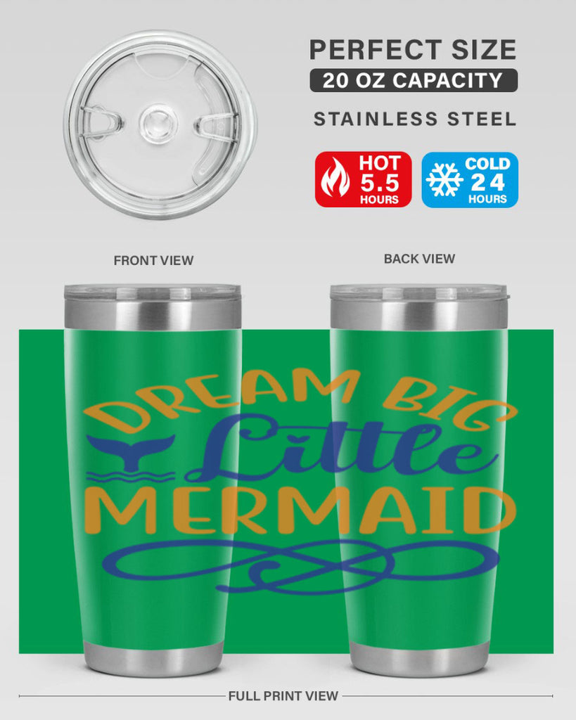 Dream Big Little Mermaid 115#- mermaid- Tumbler