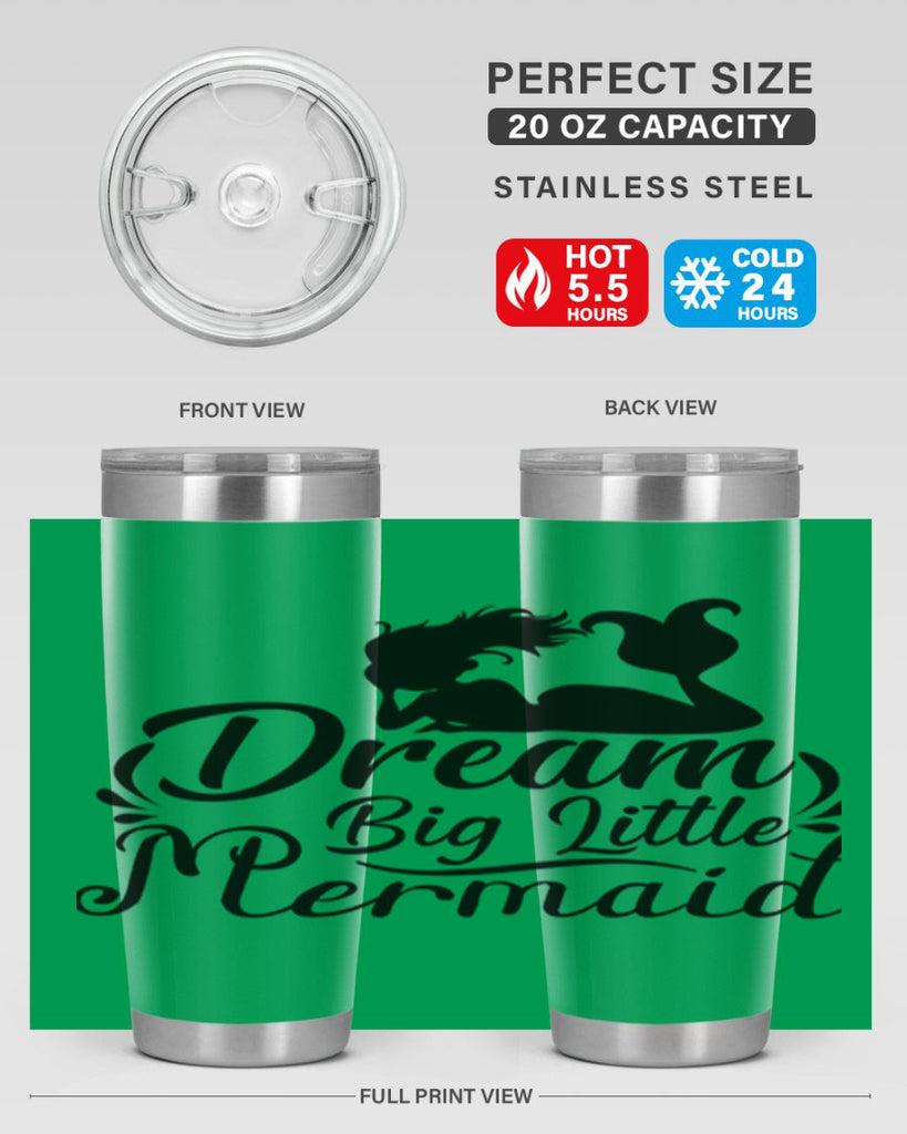 Dream Big Little Mermaid 121#- mermaid- Tumbler