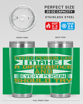 Every person can make a difference and every person should try Style 3#- volunteer- Tumbler