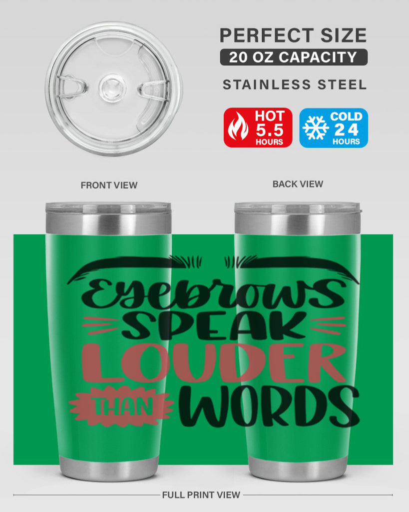 Eyebrows Speak Louder Than Words Style 103#- make up- Tumbler