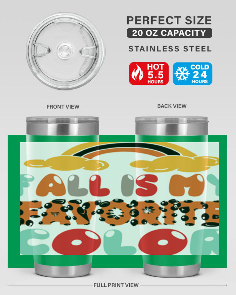 FallisMyFavoriteColor 155#- fall- Tumbler