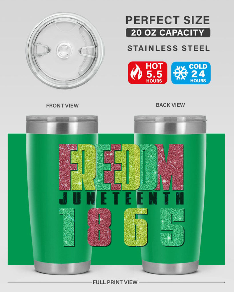 Freedom Juneteenth Since 1865 Design 16#- Juneteenth- tumbler