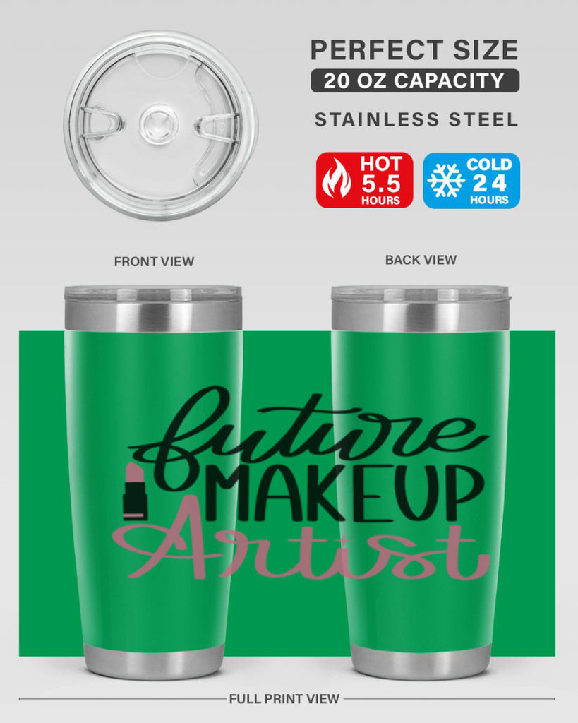 Future Makeup Artist Style 99#- make up- Tumbler
