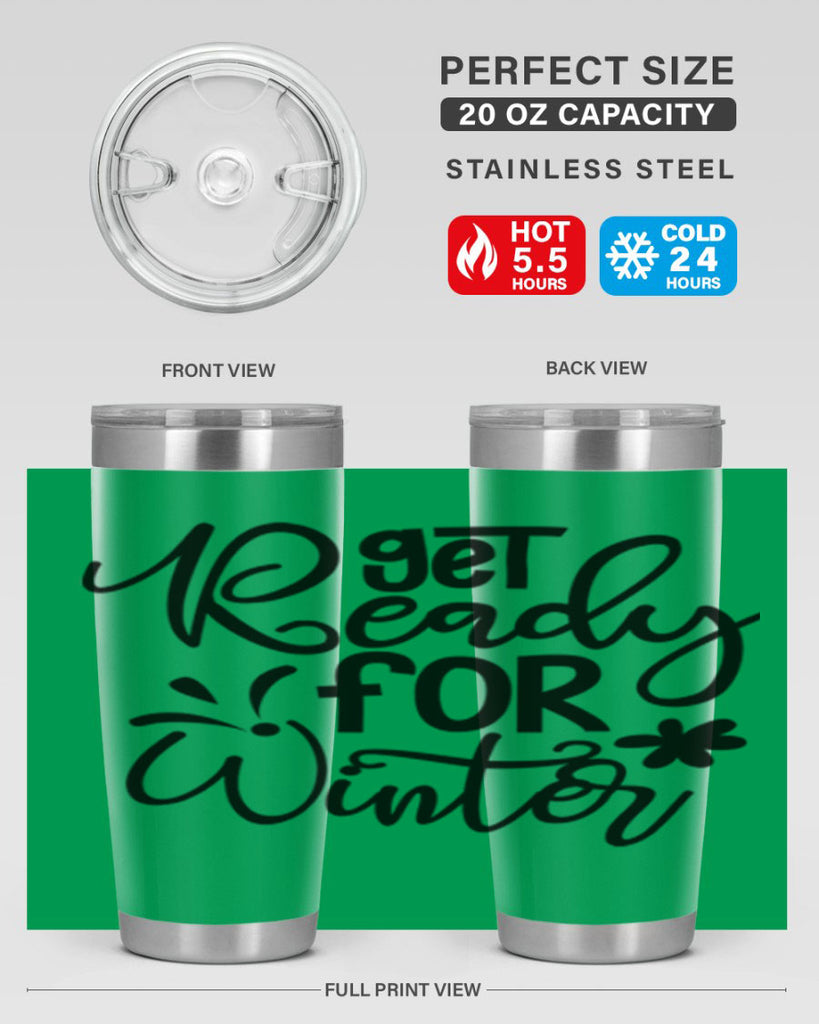 Get Ready For Winter 111#- winter- Tumbler