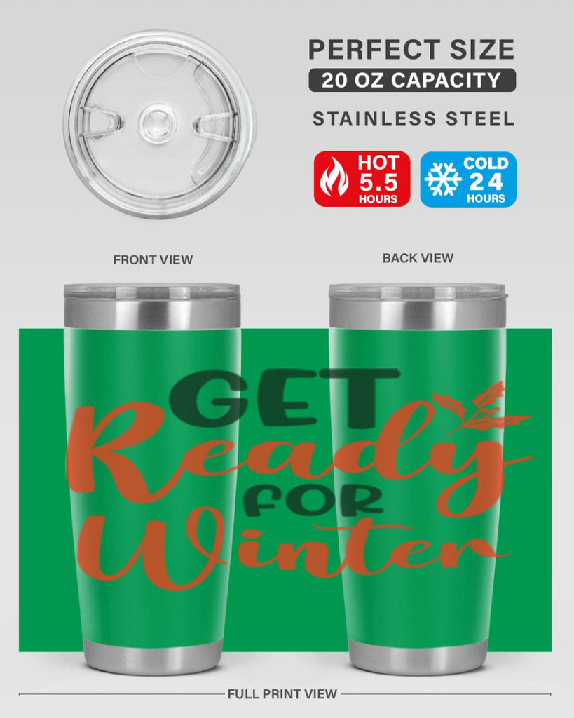 Get Ready For Winter 114#- winter- Tumbler