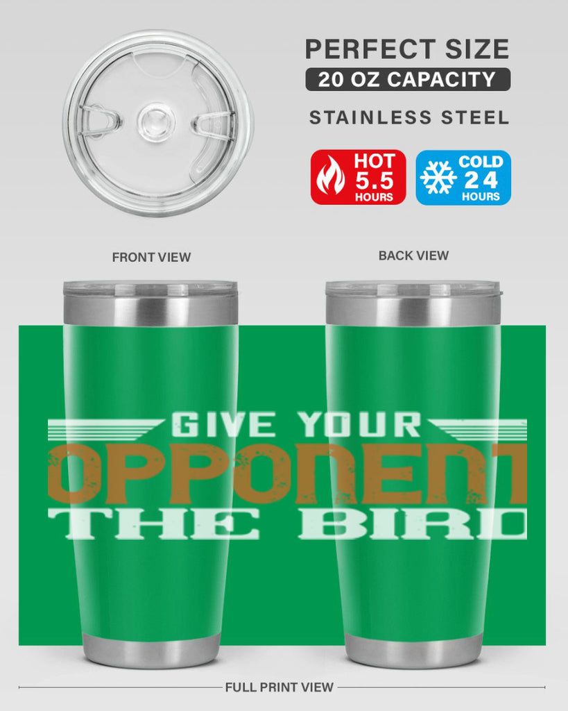 Give your opponent the bird 2268#- badminton- Tumbler