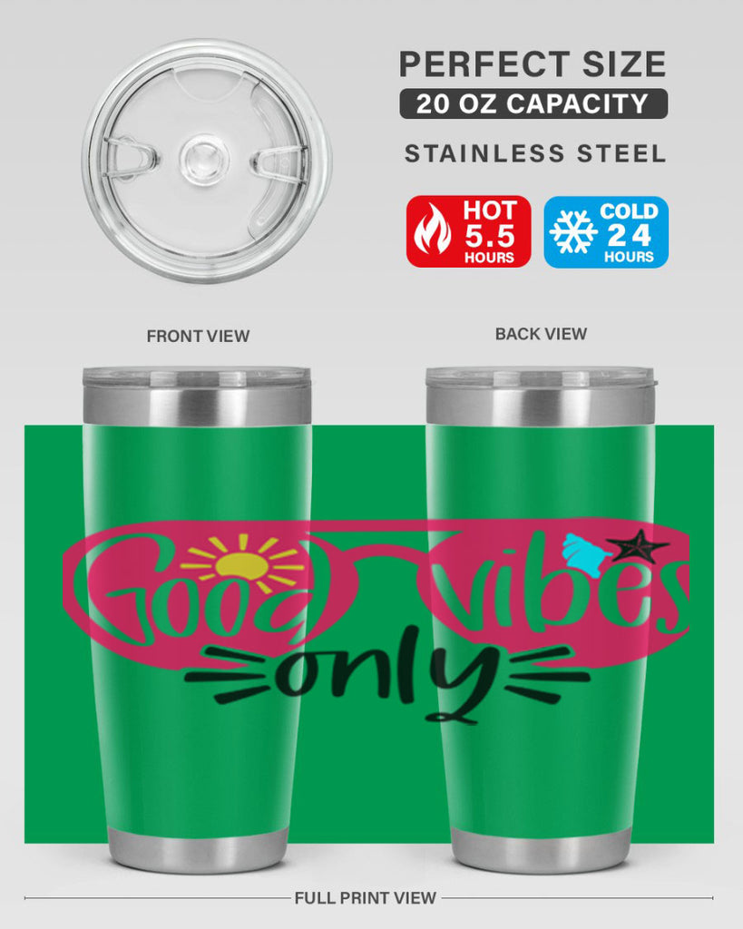Good Vibes Only Style 42#- summer- Tumbler