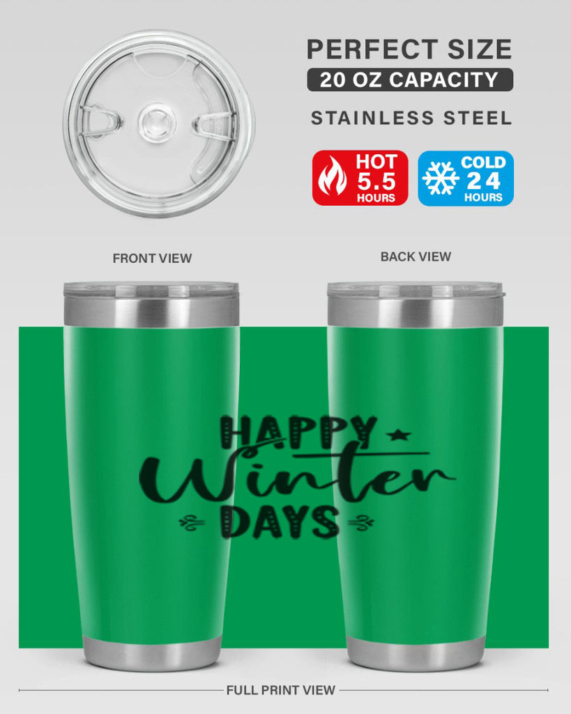 Happy Winter Days 124#- winter- Tumbler