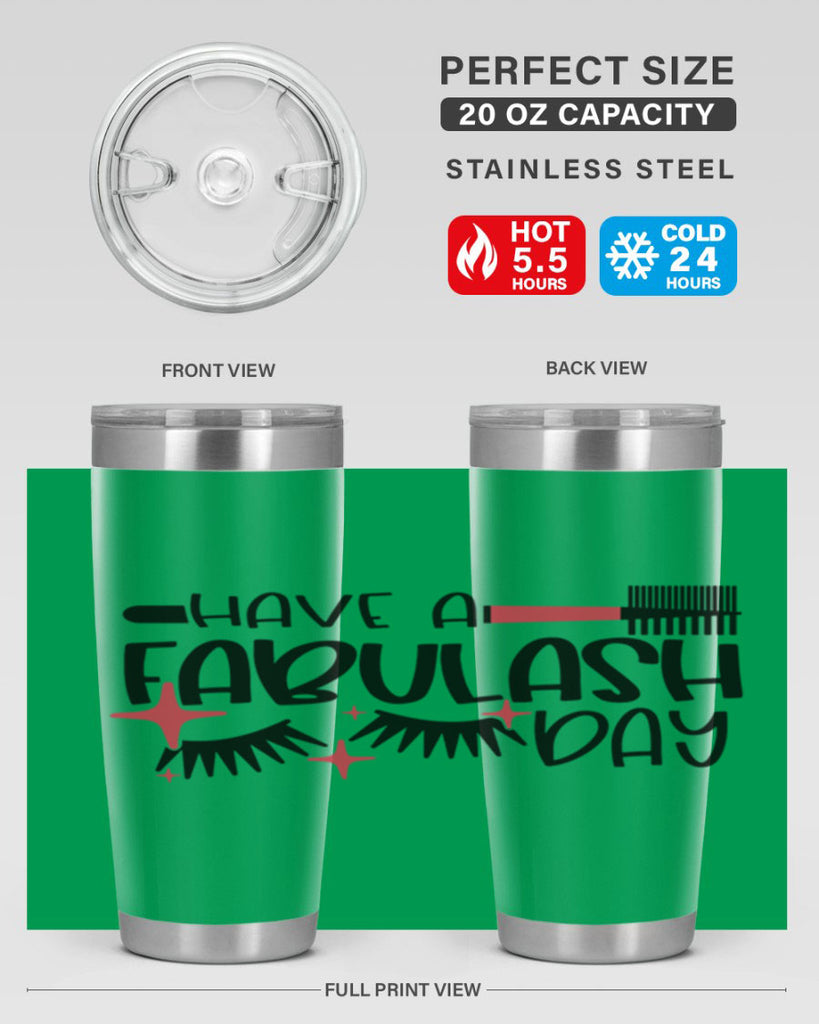 Have A Fabulash Day Style 91#- make up- Tumbler