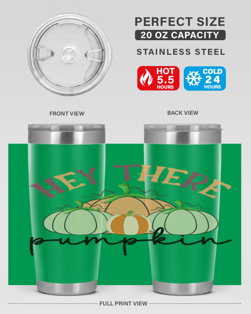 Hey There Pumpkin 307#- fall- Tumbler