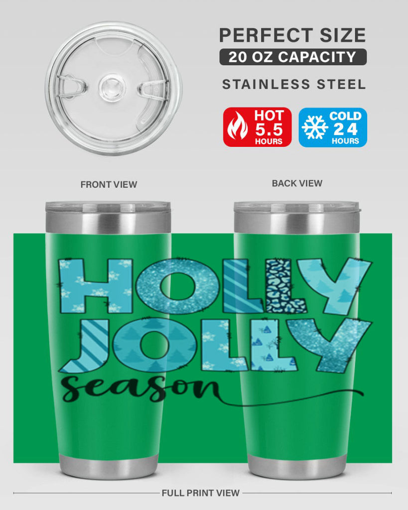 Holly Jolly season 193#- winter- Tumbler