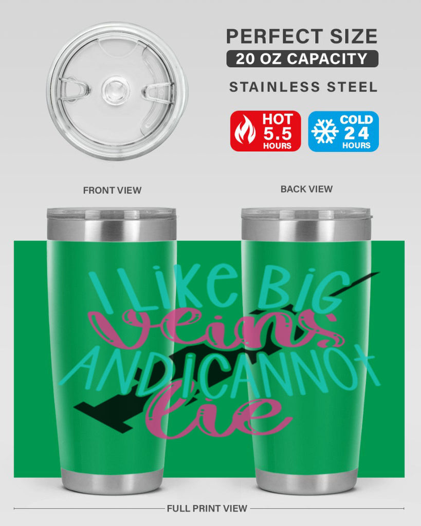 I Like Big Veins And I Can Not Lie Style Style 175#- nurse- tumbler