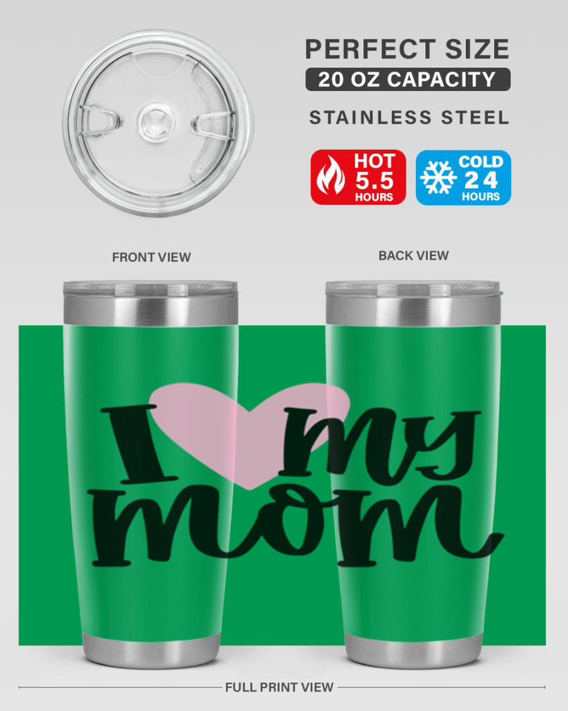 I Love My Mom Style 86#- baby- tumbler