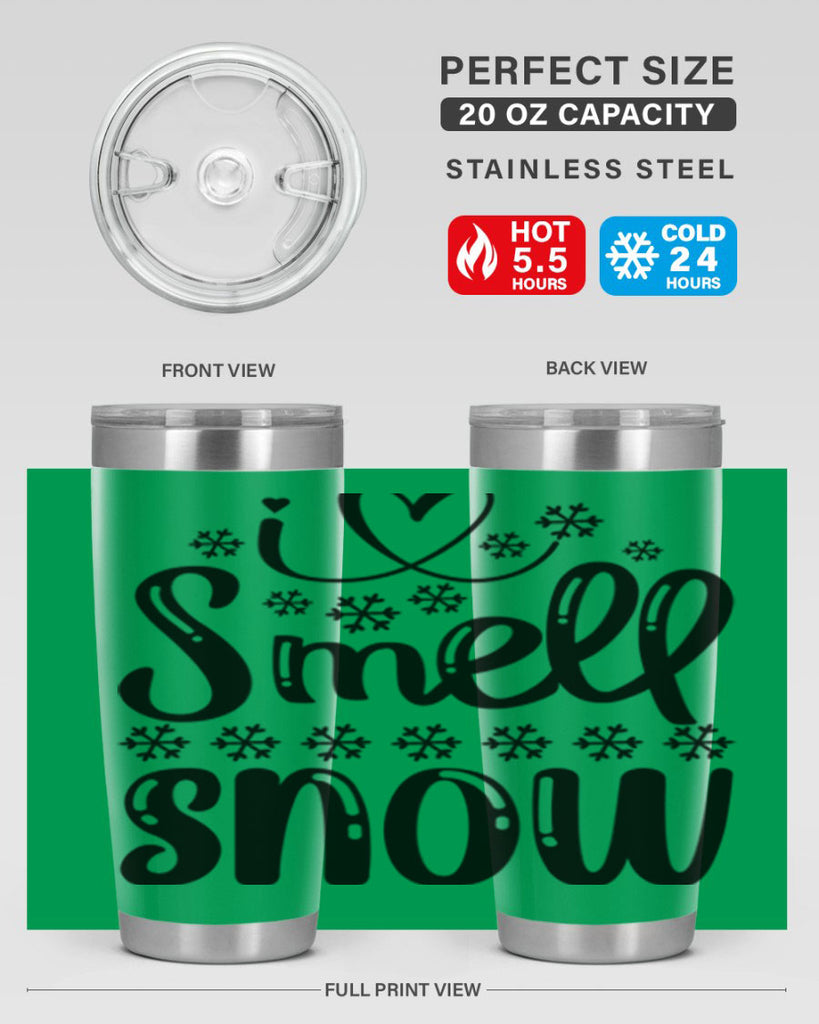 I Smell Snow 248#- winter- Tumbler