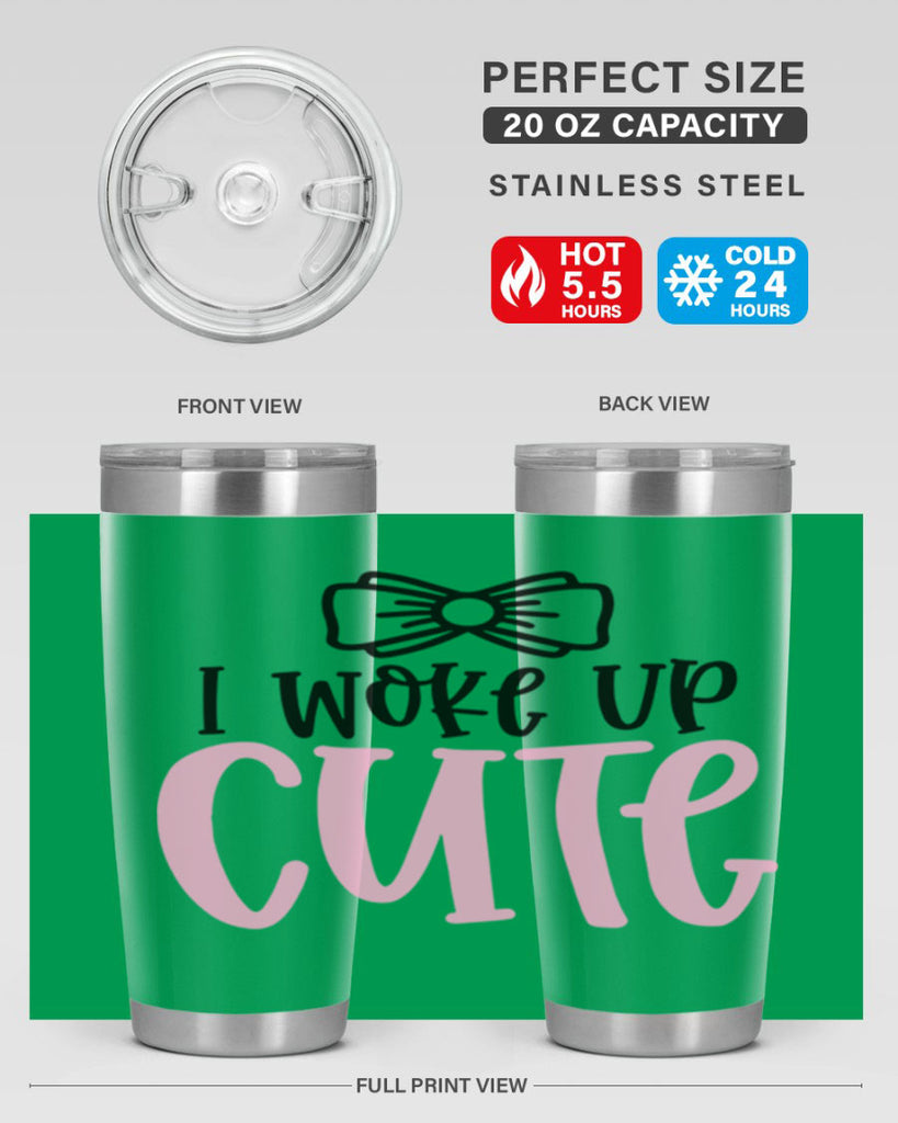 I Woke Up Cupe Style 84#- baby- tumbler