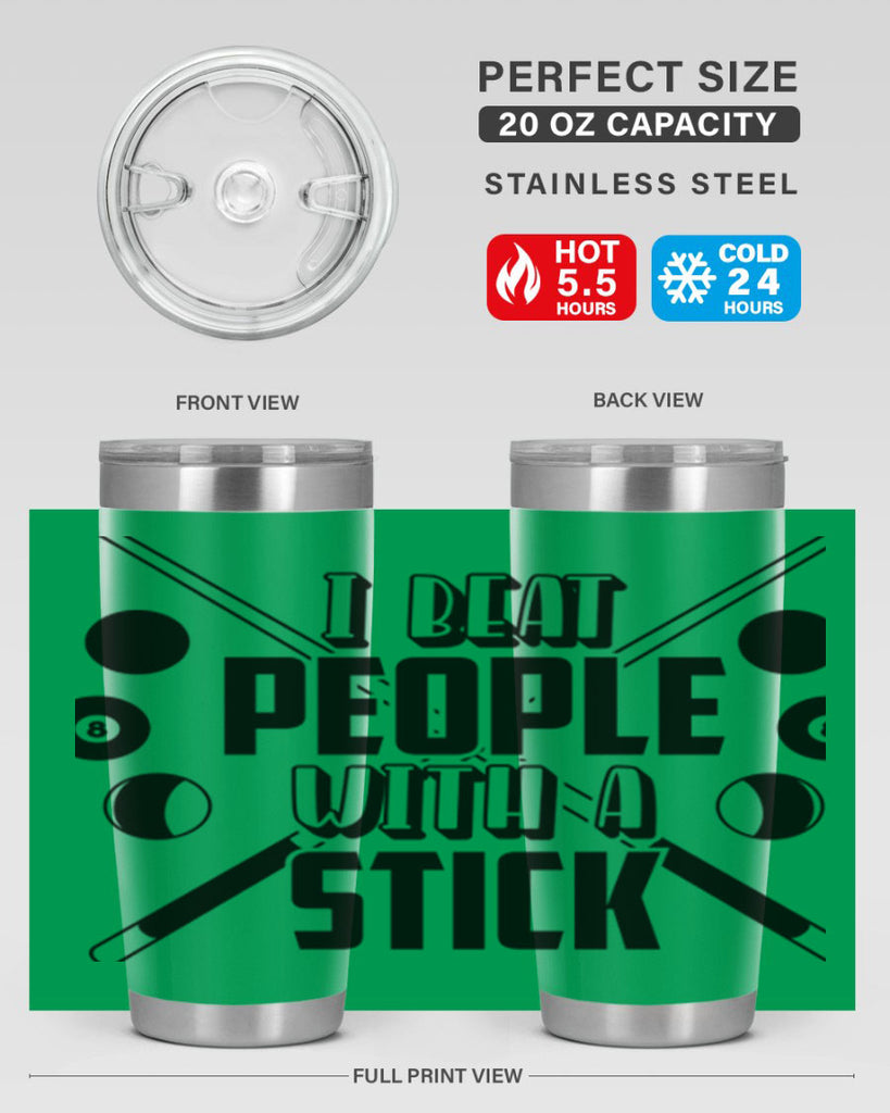 I beat people with a stick 1166#- billards- Tumbler
