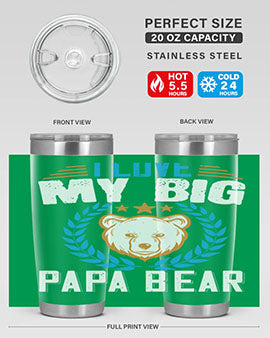 I love my big papa bear 16#- Bears- Tumbler