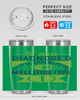 I was diagnosed with diabetes mellitus Type Style 29#- diabetes- Tumbler