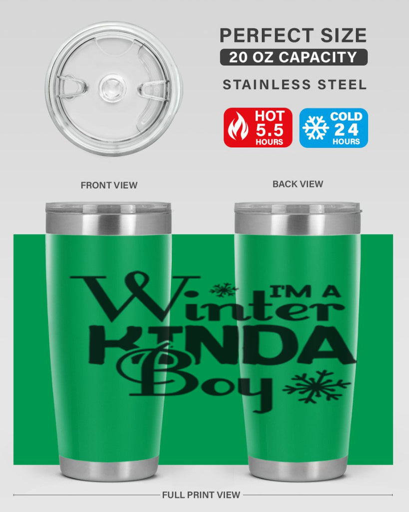 Im a Winter Kinda Boy 237#- winter- Tumbler