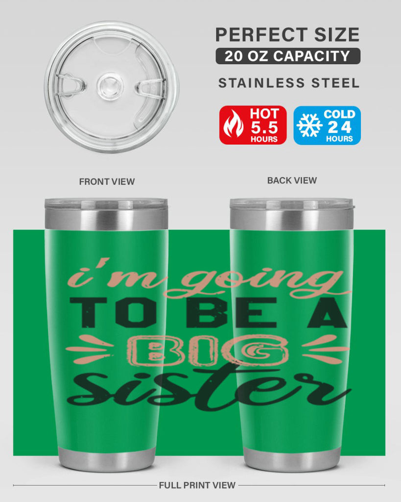 Im going to be a big sister Style 34#- baby shower- tumbler