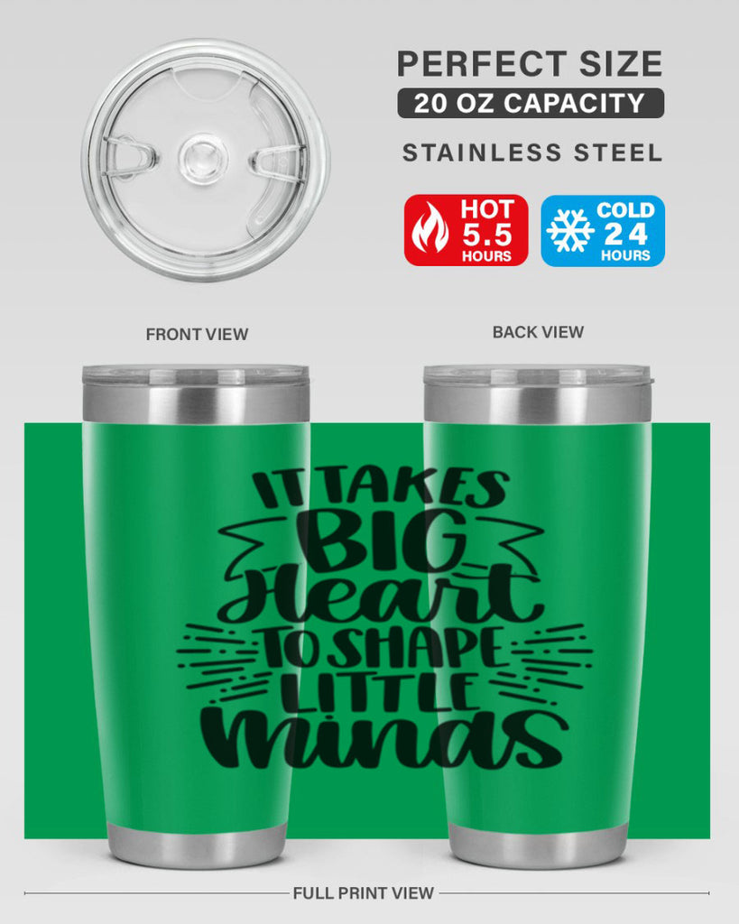 It Takes Big Heart To Shape Style 70#- teacher- tumbler