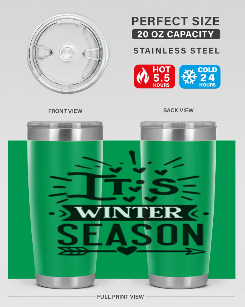 Its Winter Season 268#- winter- Tumbler