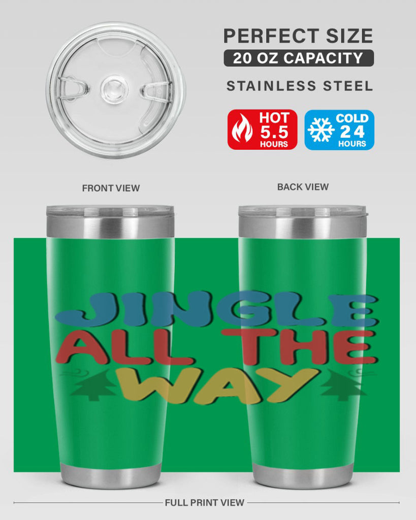 Jingle All the Way 278#- winter- Tumbler