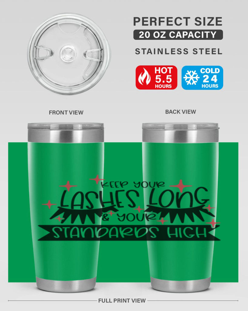Keep Your Lashes Long Your Standards High Style 72#- make up- Tumbler