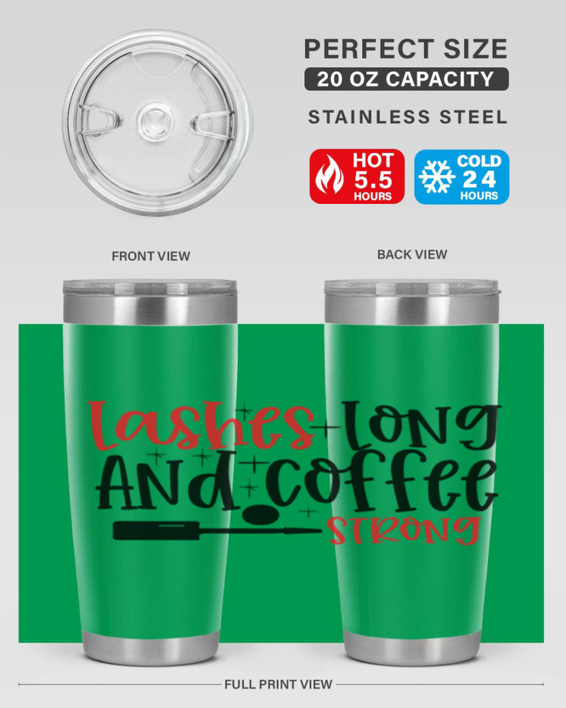 Lashes Long And Coffee Strong Style 232#- make up- Tumbler