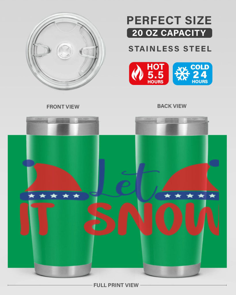Let It Snow 289#- winter- Tumbler