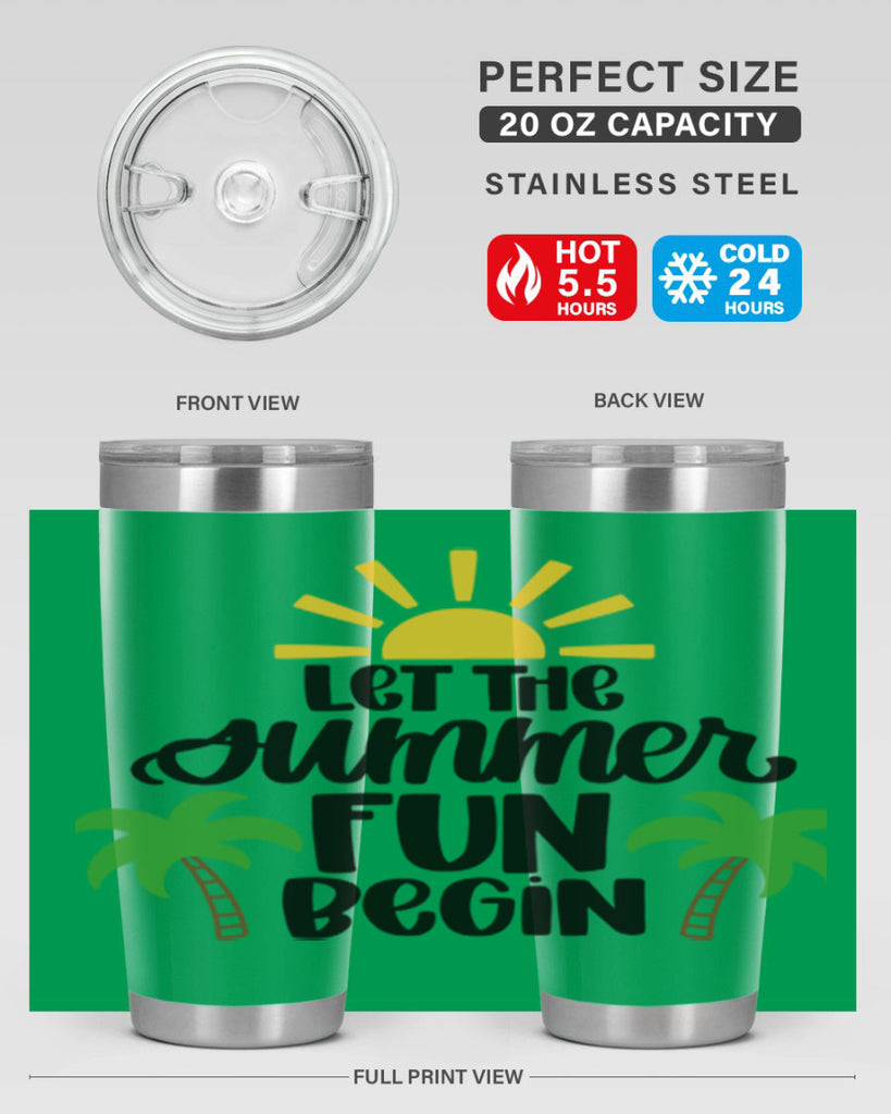 Let The Summer Fun Begin Style 35#- summer- Tumbler