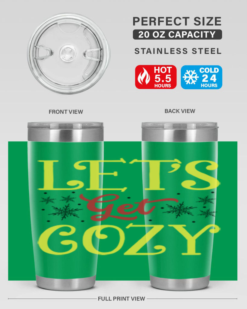 Lets Get Cozy Winter 298#- winter- Tumbler