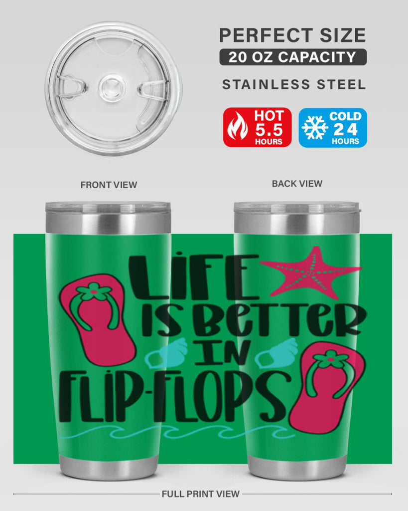 Life Is Better Is FlipFlops Style 31#- summer- Tumbler