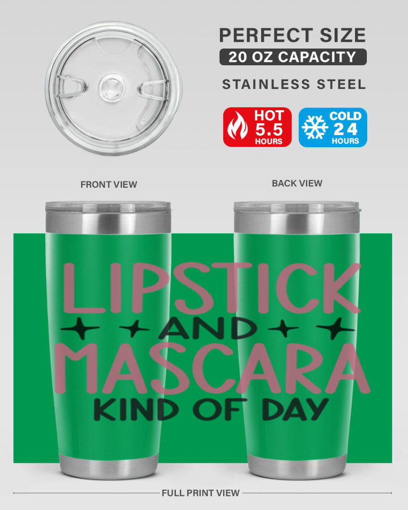 Lipstick and Mascara Kind of Day Style 57#- make up- Tumbler