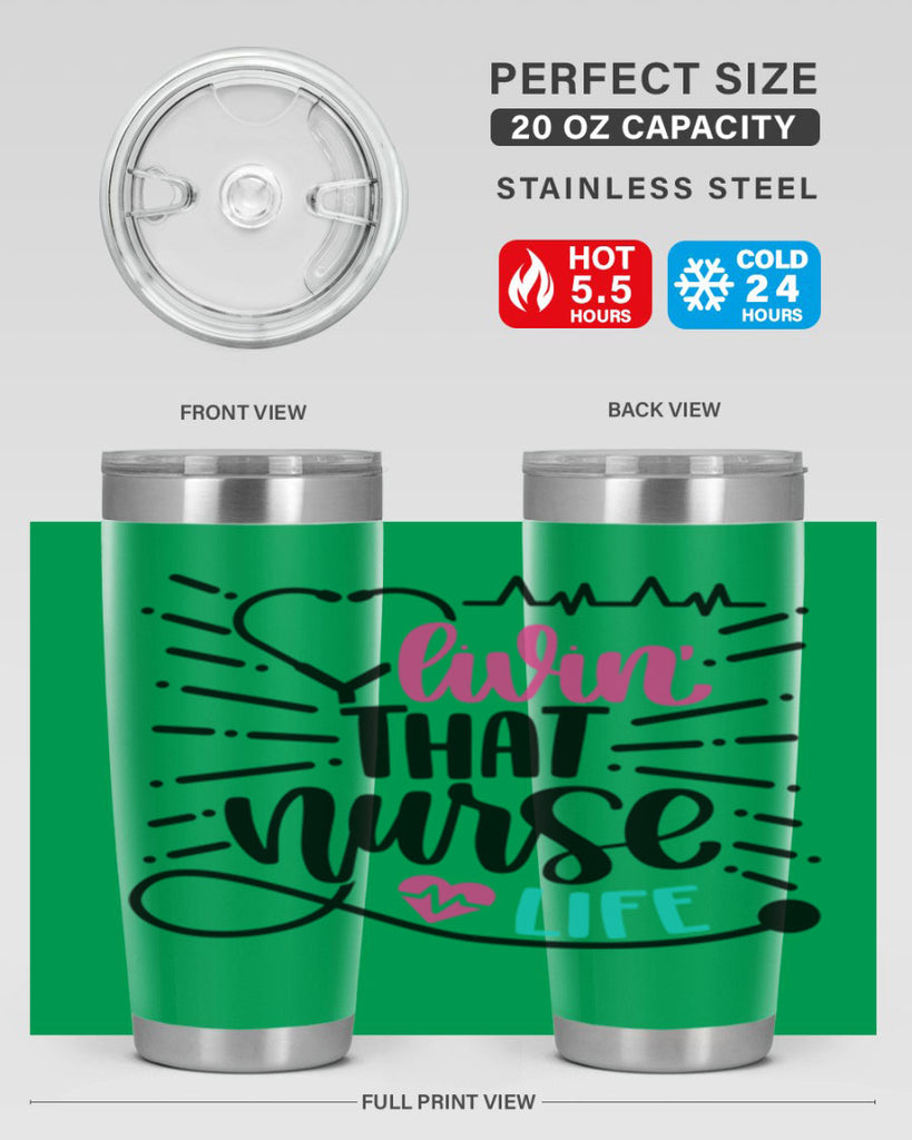 Livin That Nurse Life Style Style 140#- nurse- tumbler