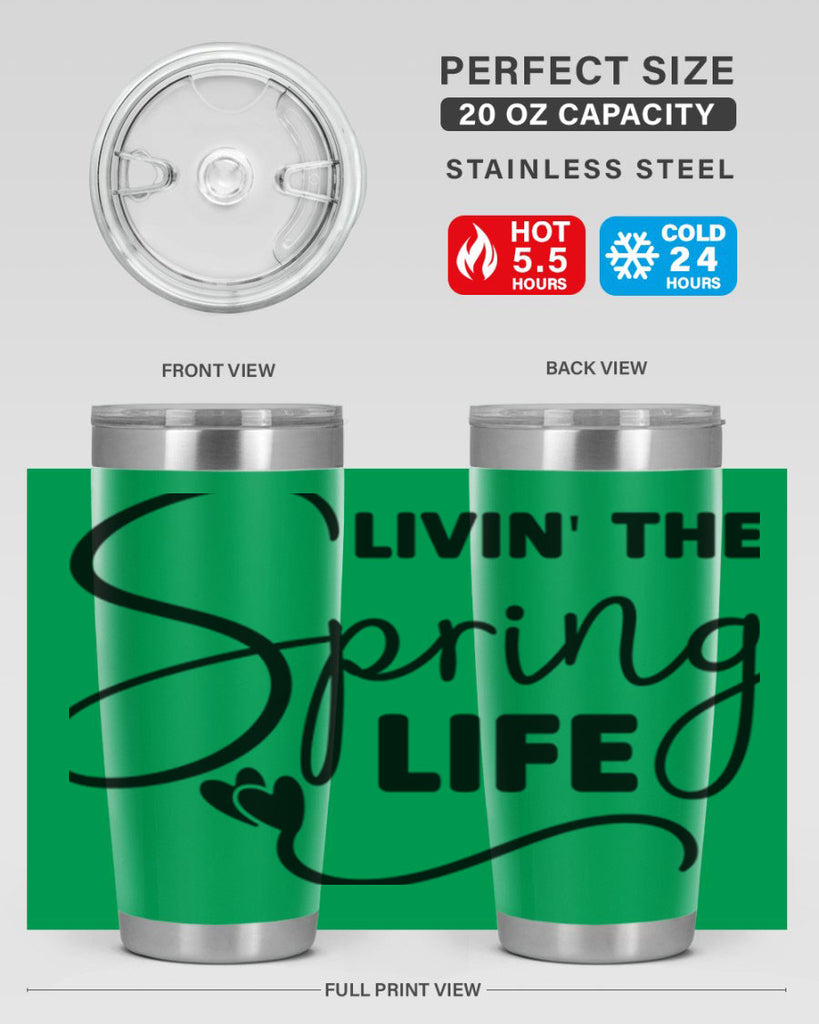 Livin' the Spring Life316#- spring- Tumbler