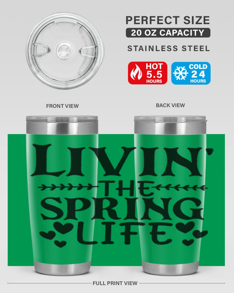 Livin' the spring life 5#- spring- Tumbler